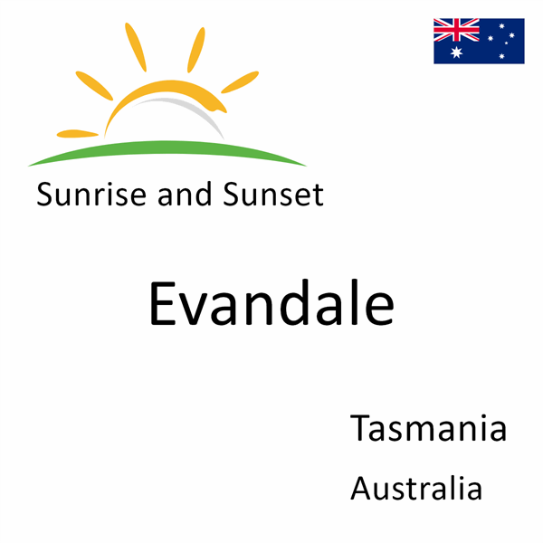 Sunrise and sunset times for Evandale, Tasmania, Australia