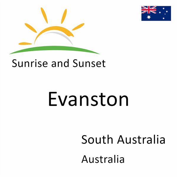 Sunrise and sunset times for Evanston, South Australia, Australia