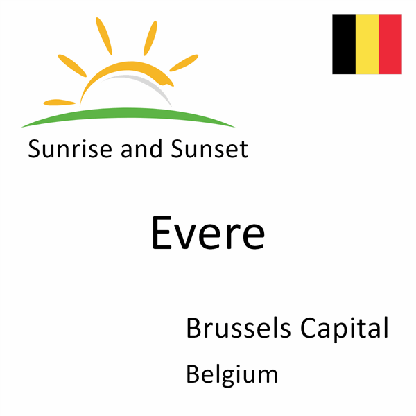 Sunrise and sunset times for Evere, Brussels Capital, Belgium