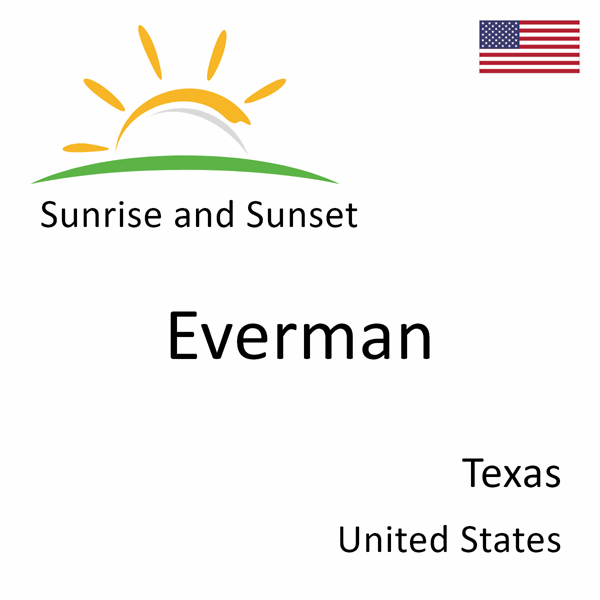 Sunrise and sunset times for Everman, Texas, United States