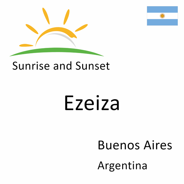 Sunrise and sunset times for Ezeiza, Buenos Aires, Argentina