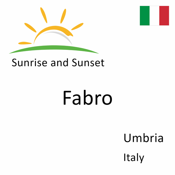 Sunrise and sunset times for Fabro, Umbria, Italy