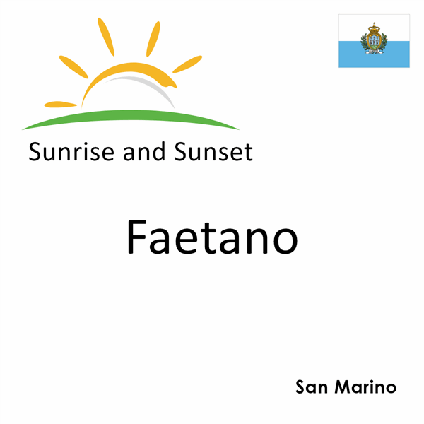 Sunrise and sunset times for Faetano, San Marino