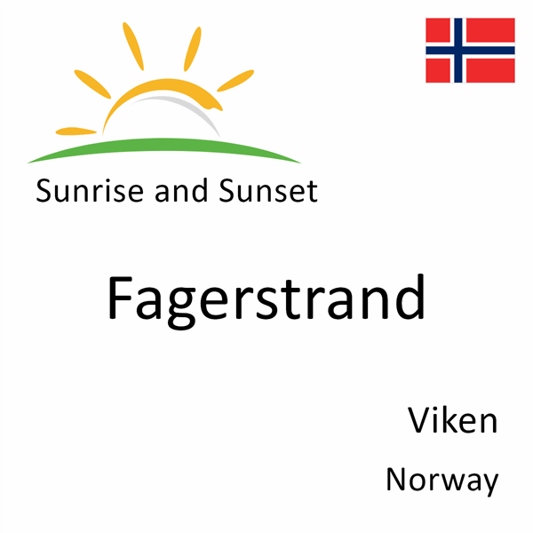 Sunrise and sunset times for Fagerstrand, Viken, Norway