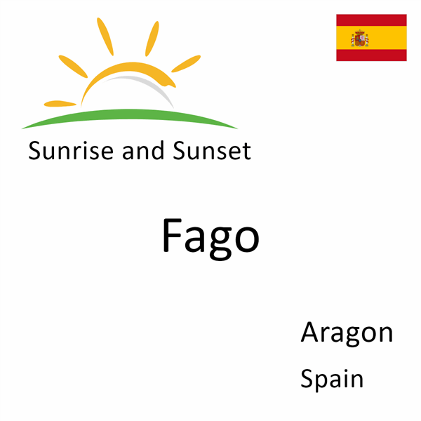 Sunrise and sunset times for Fago, Aragon, Spain