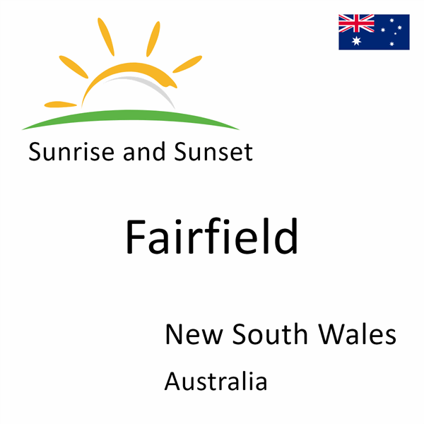 Sunrise and sunset times for Fairfield, New South Wales, Australia