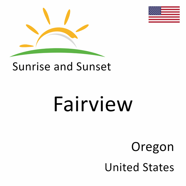 Sunrise and sunset times for Fairview, Oregon, United States