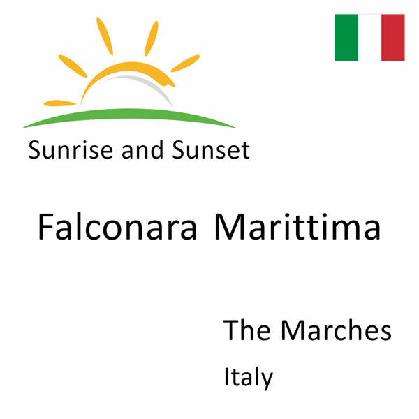 Sunrise and sunset times for Falconara Marittima, The Marches, Italy
