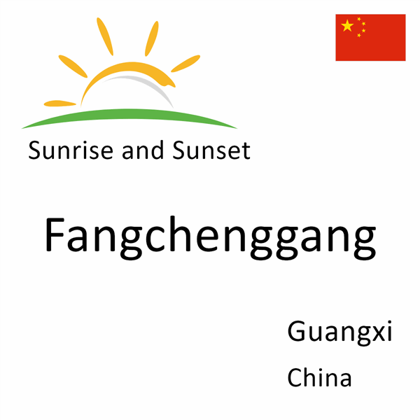 Sunrise and sunset times for Fangchenggang, Guangxi, China