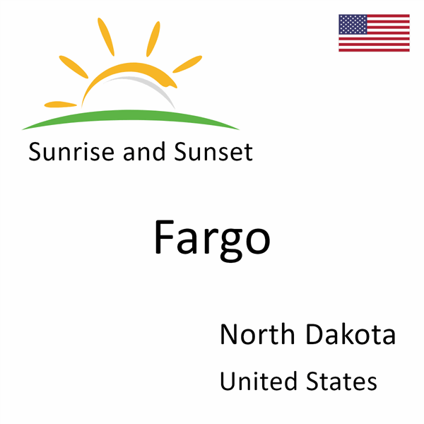 Sunrise and sunset times for Fargo, North Dakota, United States