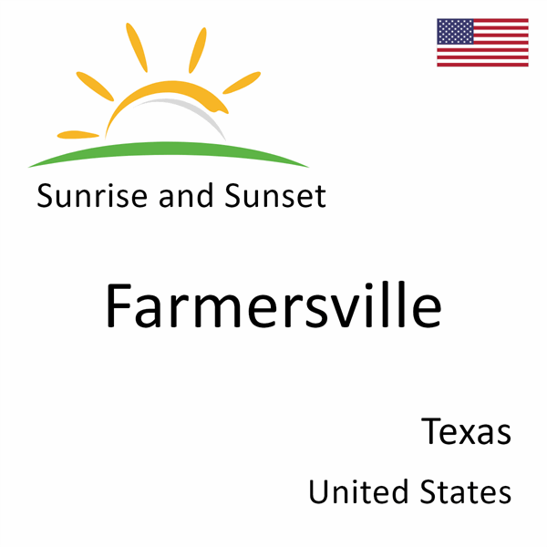 Sunrise and sunset times for Farmersville, Texas, United States