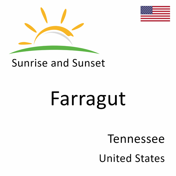 Sunrise and sunset times for Farragut, Tennessee, United States