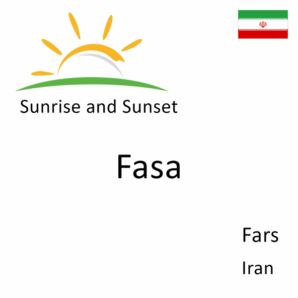 Sunrise and sunset times for Fasa, Fars, Iran