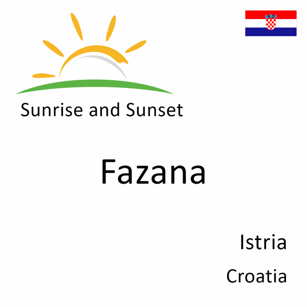 Sunrise and sunset times for Fazana, Istria, Croatia