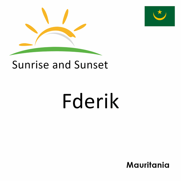 Sunrise and sunset times for Fderik, Mauritania
