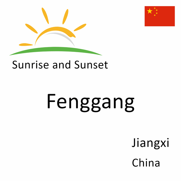 Sunrise and sunset times for Fenggang, Jiangxi, China