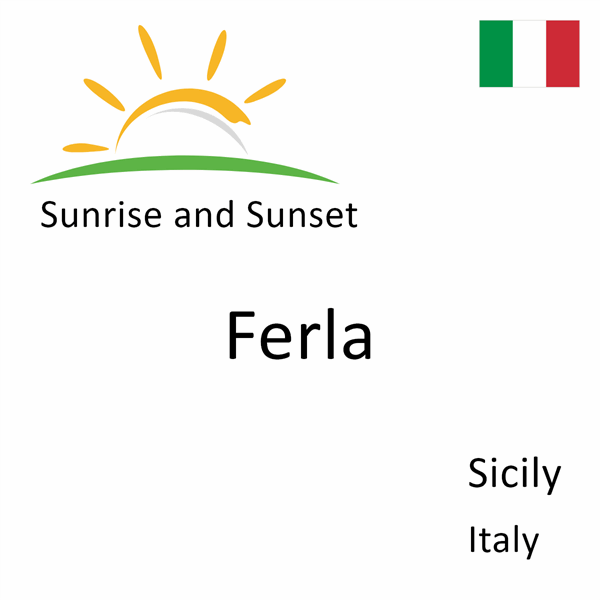 Sunrise and sunset times for Ferla, Sicily, Italy