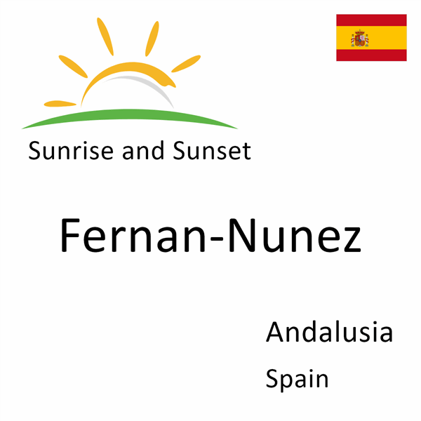 Sunrise and sunset times for Fernan-Nunez, Andalusia, Spain