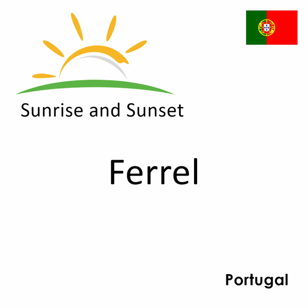 Sunrise and sunset times for Ferrel, Portugal