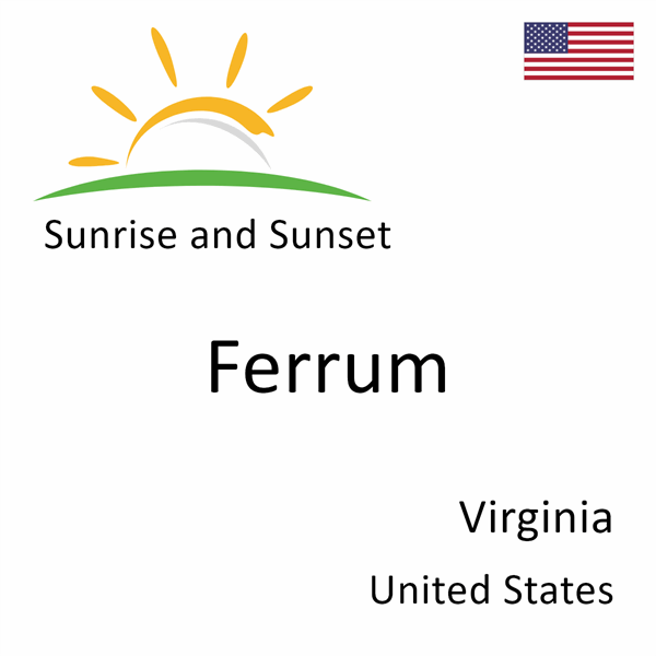 Sunrise and sunset times for Ferrum, Virginia, United States