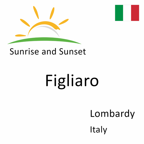 Sunrise and sunset times for Figliaro, Lombardy, Italy