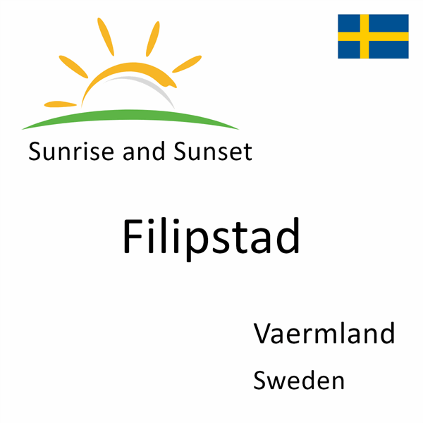 Sunrise and sunset times for Filipstad, Vaermland, Sweden