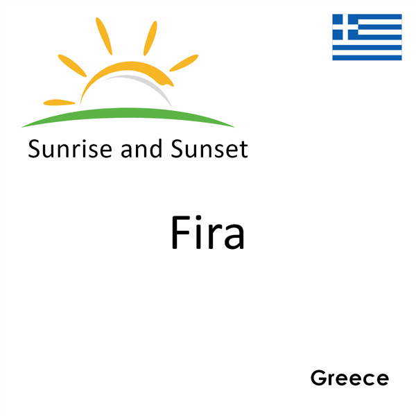 Sunrise and sunset times for Fira, Greece