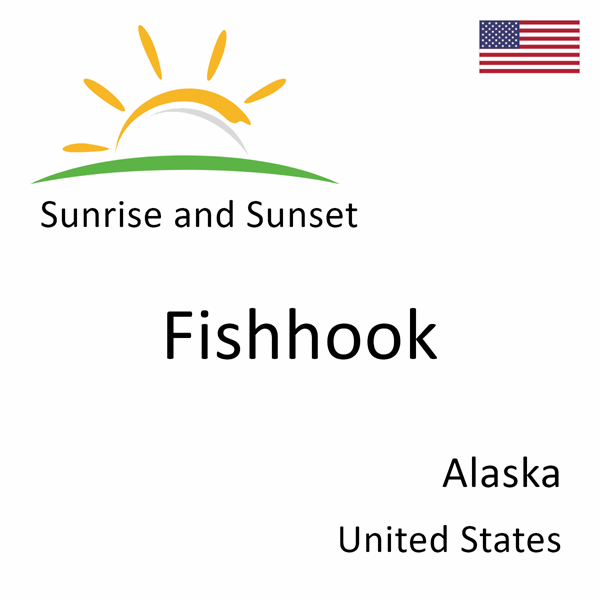 Sunrise and sunset times for Fishhook, Alaska, United States