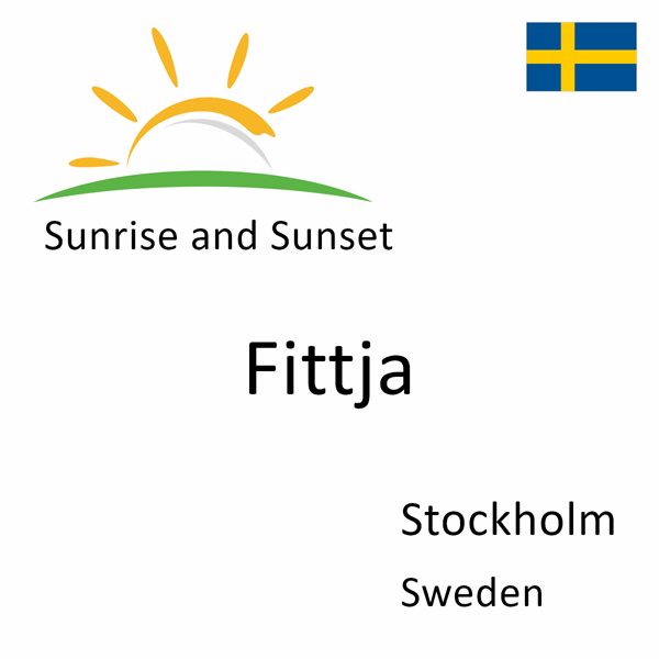 Sunrise and sunset times for Fittja, Stockholm, Sweden