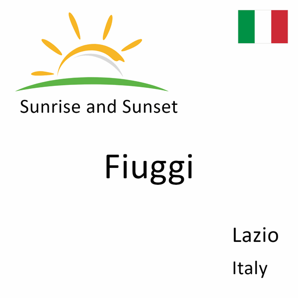 Sunrise and sunset times for Fiuggi, Lazio, Italy