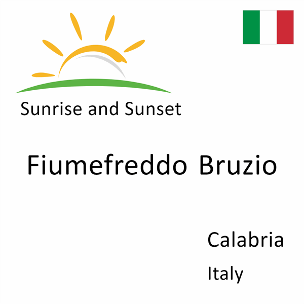 Sunrise and sunset times for Fiumefreddo Bruzio, Calabria, Italy