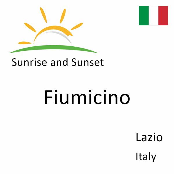 Sunrise and sunset times for Fiumicino, Lazio, Italy