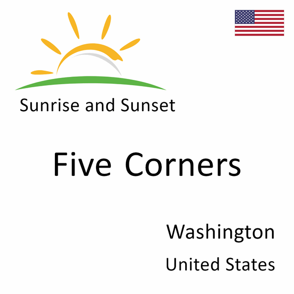 Sunrise and sunset times for Five Corners, Washington, United States