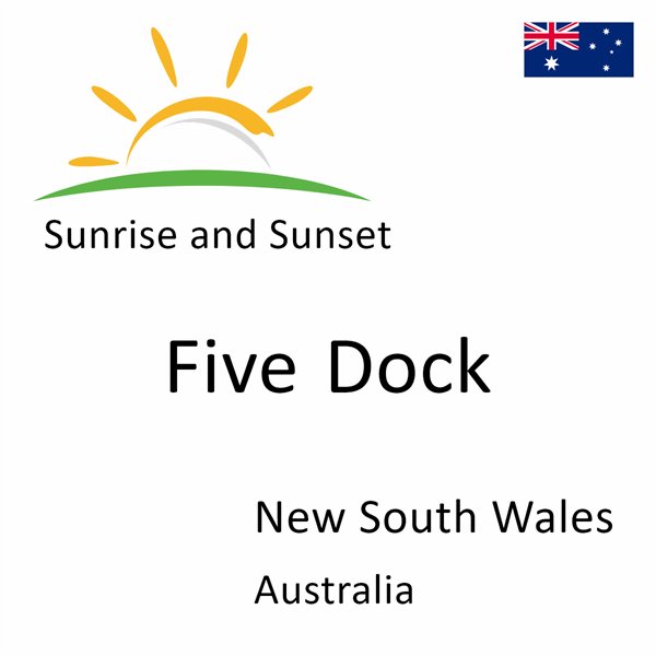 Sunrise and sunset times for Five Dock, New South Wales, Australia