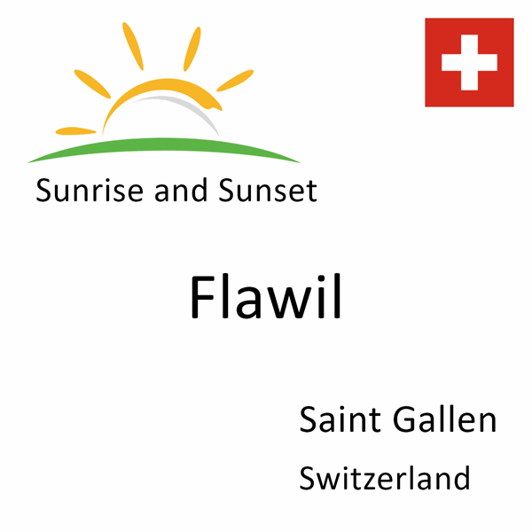 Sunrise and sunset times for Flawil, Saint Gallen, Switzerland