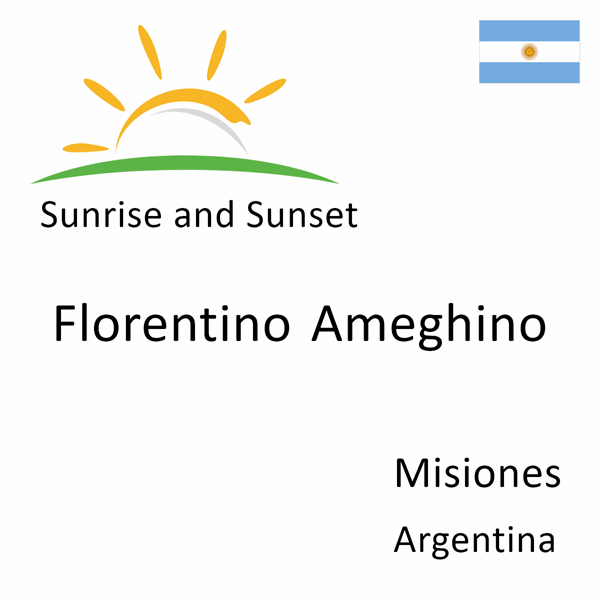 Sunrise and sunset times for Florentino Ameghino, Misiones, Argentina