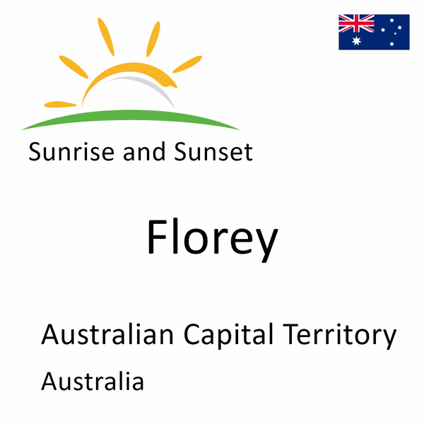 Sunrise and sunset times for Florey, Australian Capital Territory, Australia
