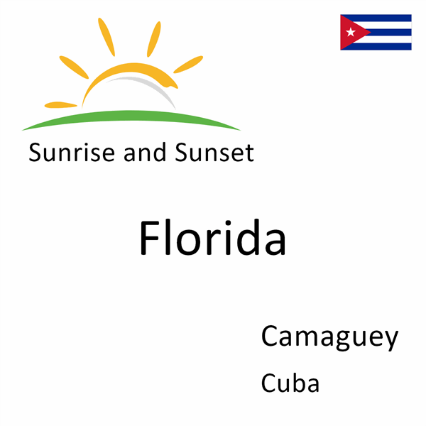 Sunrise and sunset times for Florida, Camaguey, Cuba