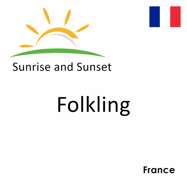 Sunrise and sunset times for Folkling, France