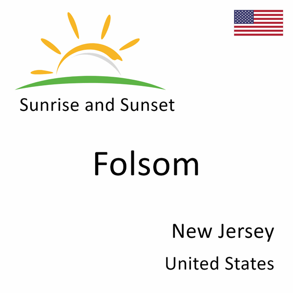 Sunrise and sunset times for Folsom, New Jersey, United States