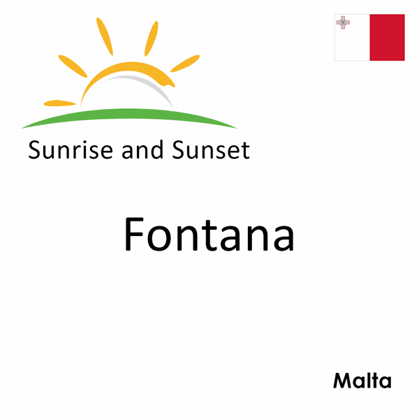 Sunrise and sunset times for Fontana, Malta
