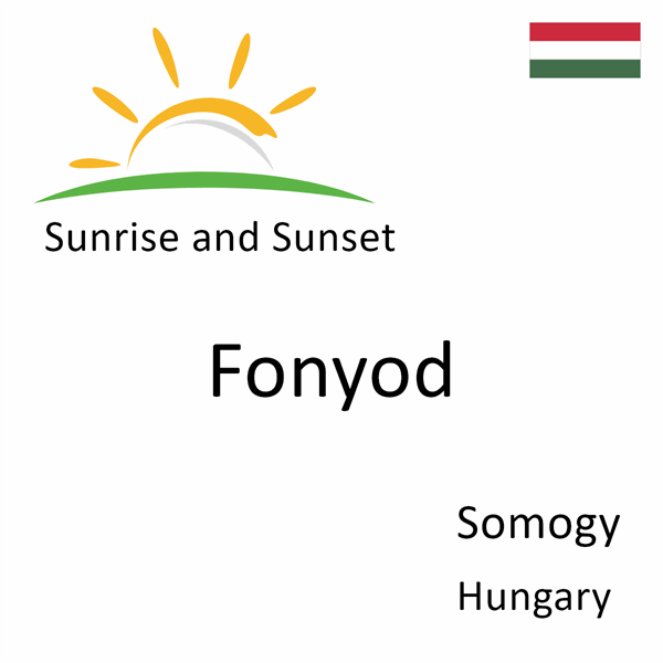 Sunrise and sunset times for Fonyod, Somogy, Hungary