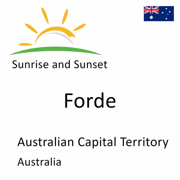 Sunrise and sunset times for Forde, Australian Capital Territory, Australia