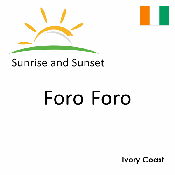 Sunrise and sunset times for Foro Foro, Ivory Coast