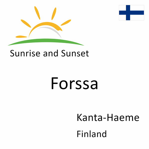Sunrise and sunset times for Forssa, Kanta-Haeme, Finland