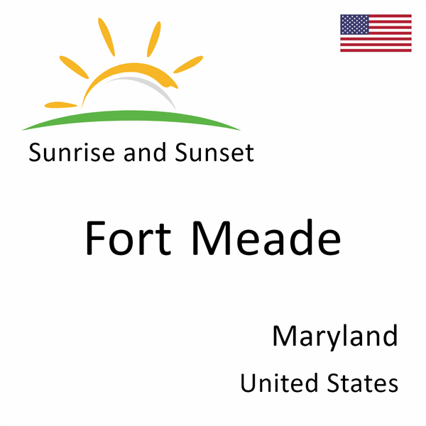 Sunrise and sunset times for Fort Meade, Maryland, United States