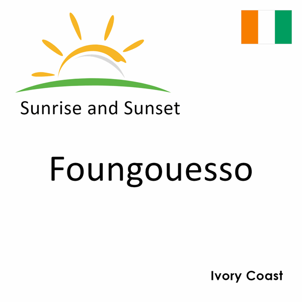 Sunrise and sunset times for Foungouesso, Ivory Coast