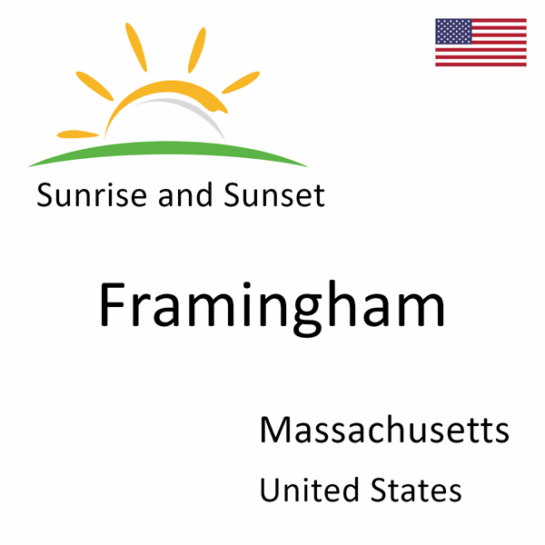 Sunrise and sunset times for Framingham, Massachusetts, United States