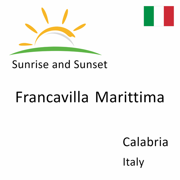 Sunrise and sunset times for Francavilla Marittima, Calabria, Italy