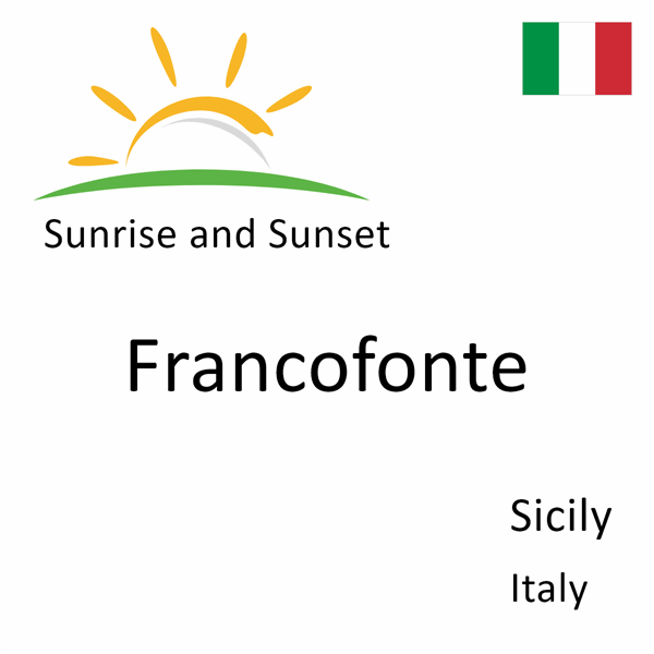 Sunrise and sunset times for Francofonte, Sicily, Italy